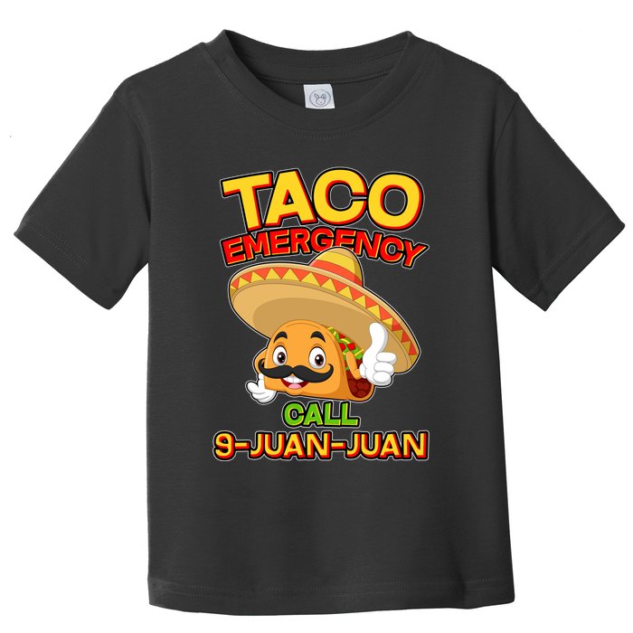 Funny Cinco De Mayo Taco Emergency Call 9 Juan Juan Toddler T-Shirt