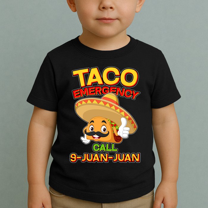 Funny Cinco De Mayo Taco Emergency Call 9 Juan Juan Toddler T-Shirt