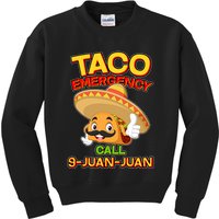 Funny Cinco De Mayo Taco Emergency Call 9 Juan Juan Kids Sweatshirt