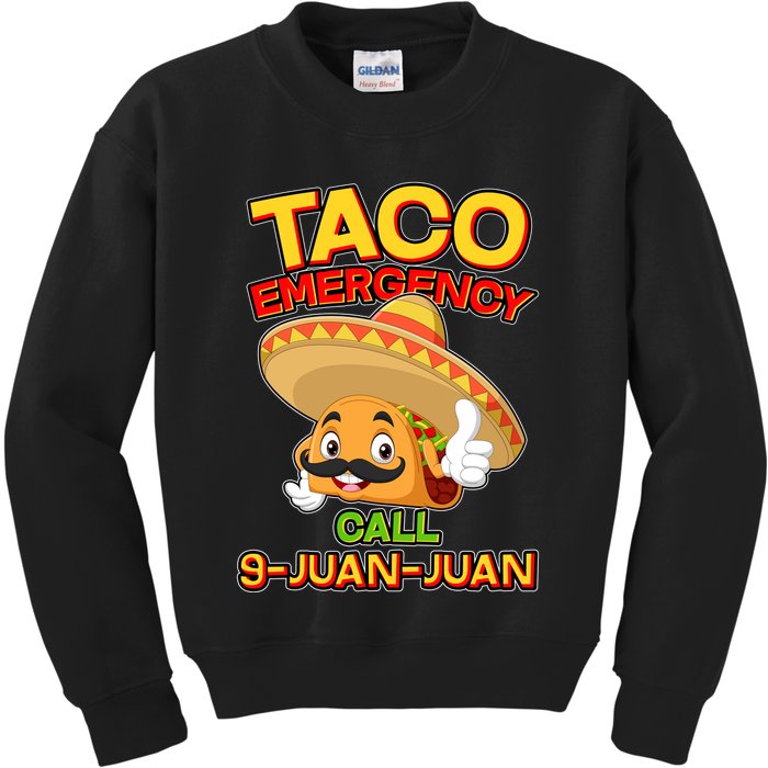 Funny Cinco De Mayo Taco Emergency Call 9 Juan Juan Kids Sweatshirt