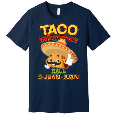 Funny Cinco De Mayo Taco Emergency Call 9 Juan Juan Premium T-Shirt