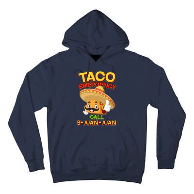 Funny Cinco De Mayo Taco Emergency Call 9 Juan Juan Tall Hoodie