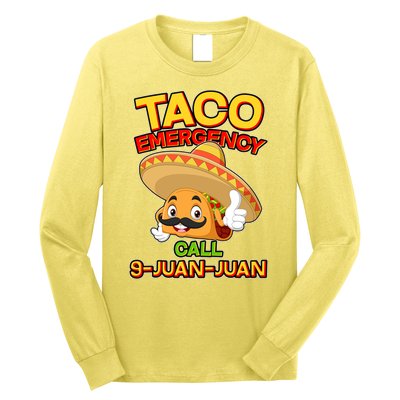 Funny Cinco De Mayo Taco Emergency Call 9 Juan Juan Long Sleeve Shirt