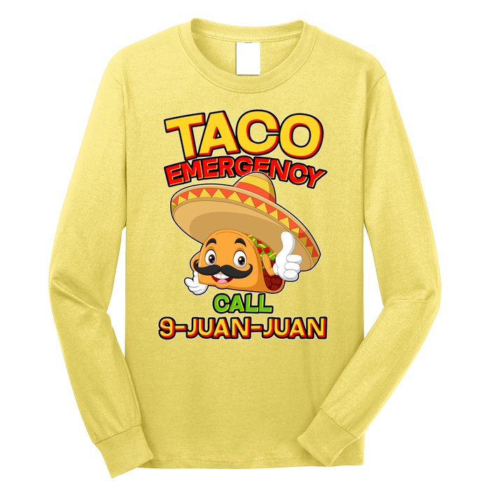 Funny Cinco De Mayo Taco Emergency Call 9 Juan Juan Long Sleeve Shirt