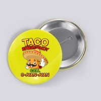 Funny Cinco De Mayo Taco Emergency Call 9 Juan Juan Button