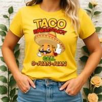 Funny Cinco De Mayo Taco Emergency Call 9 Juan Juan Womens T-Shirt