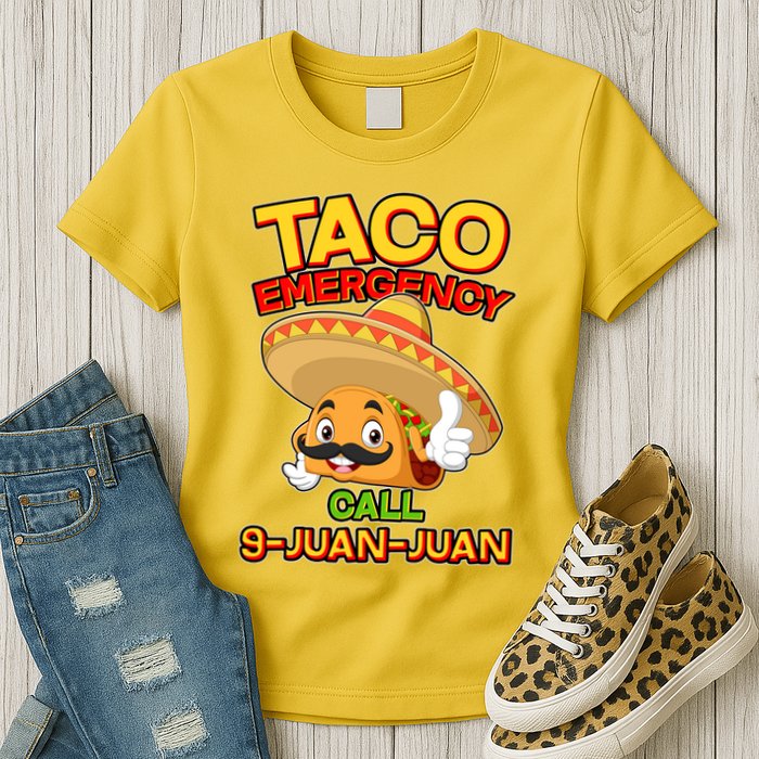 Funny Cinco De Mayo Taco Emergency Call 9 Juan Juan Womens T-Shirt