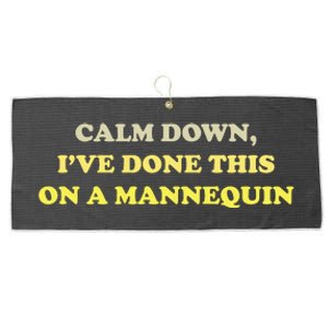 Funny Calm Down I've Done This On A Mannequin Large Microfiber Waffle Golf Towel