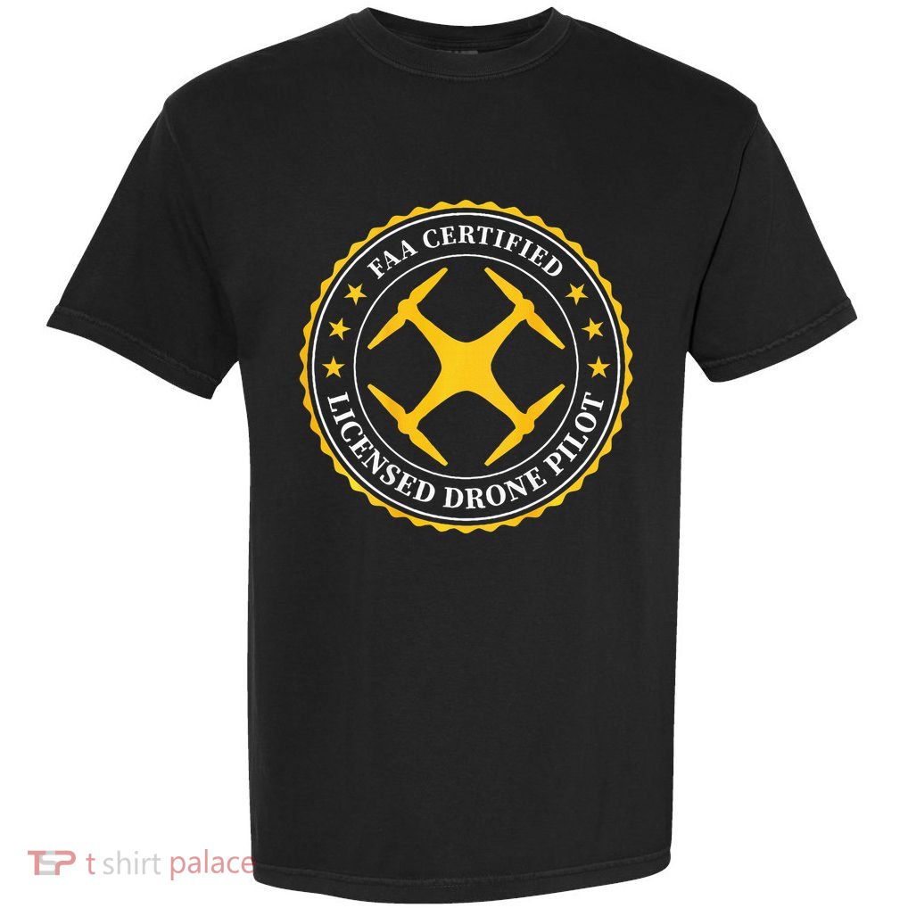 Faa Certified Drone Pilot Garment-Dyed Heavyweight T-Shirt