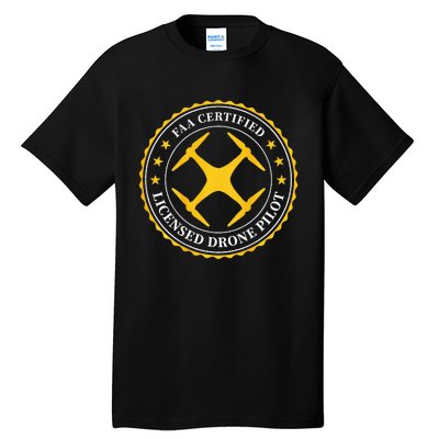 Faa Certified Drone Pilot Tall T-Shirt