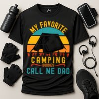 Funny Camping Dad, My Favorite Camping Buddies Call Me Dad Cooling Performance Crew T-Shirt