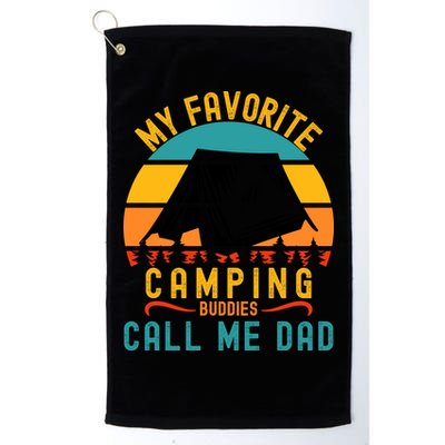 Funny Camping Dad, My Favorite Camping Buddies Call Me Dad Golf Towel