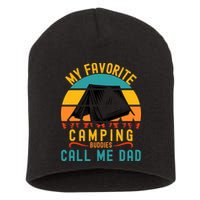 Funny Camping Dad, My Favorite Camping Buddies Call Me Dad Short Acrylic Beanie