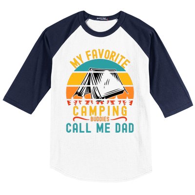 Funny Camping Dad, My Favorite Camping Buddies Call Me Dad Baseball Sleeve Shirt