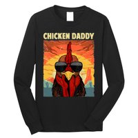 Funny Chicken Daddy Design For Dad Farmer Chicken Lover Long Sleeve Shirt