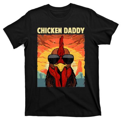 Funny Chicken Daddy Design For Dad Farmer Chicken Lover T-Shirt