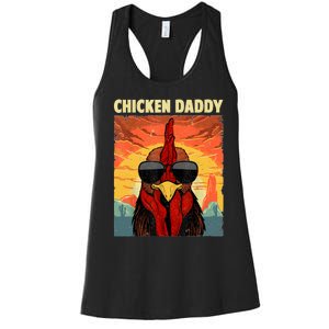 Funny Chicken Daddy Design For Dad Farmer Chicken Lover Women's Racerback Tank