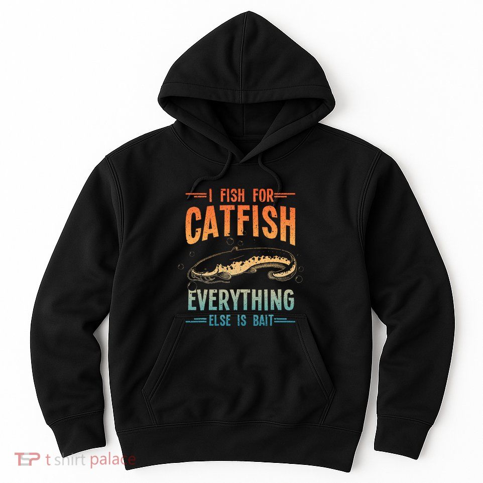 Funny Catfishing Design Catfish Fishing Hunter Hoodie
