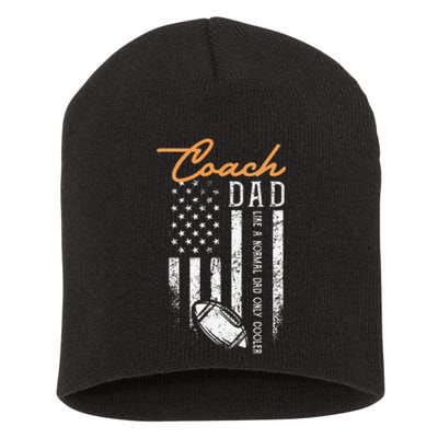 Football Coach Dad Like A Normal Dad Only Cooler USA Flag Short Acrylic Beanie