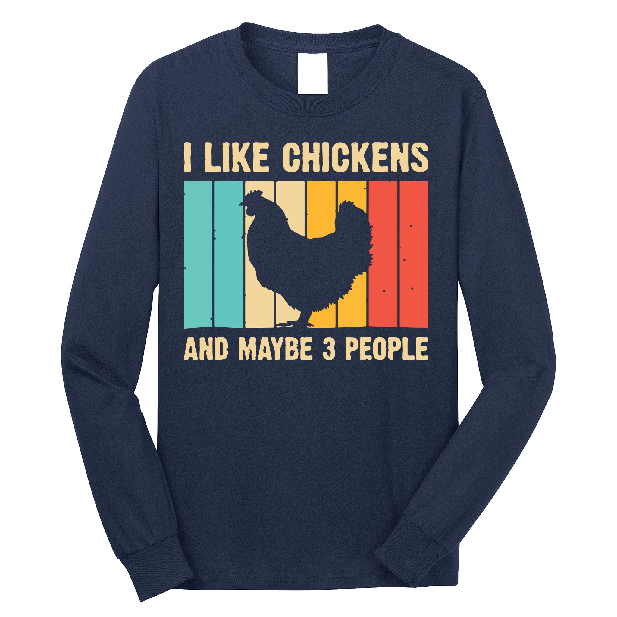 Funny Chicken Design Chicken Lover Men Women Farmers Life Long Sleeve Shirt