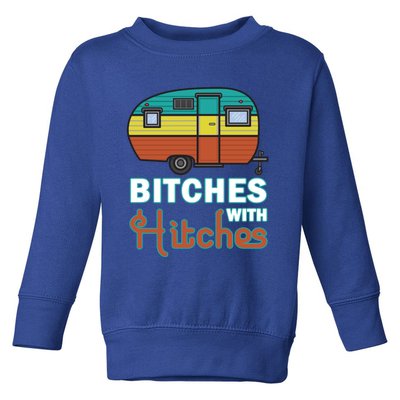 Funny Camping Design Vintage Rv Camper Bitches With Hitches Cute Gift Toddler Sweatshirt