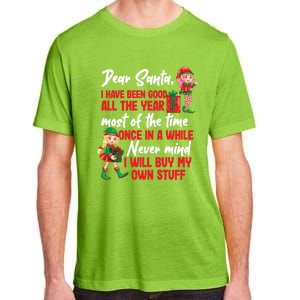 Funny Christmas Dear Santa I Will Buy My Own Stuff Funny Gift Adult ChromaSoft Performance T-Shirt