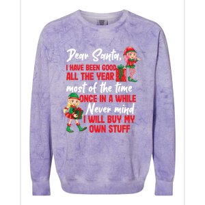 Funny Christmas Dear Santa I Will Buy My Own Stuff Funny Gift Colorblast Crewneck Sweatshirt