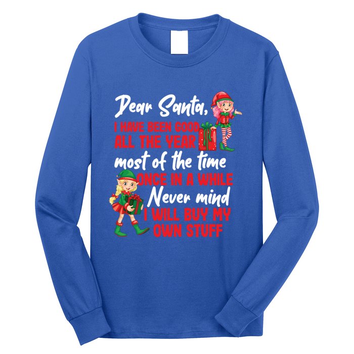 Funny Christmas Dear Santa I Will Buy My Own Stuff Funny Gift Long Sleeve Shirt