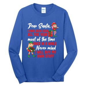 Funny Christmas Dear Santa I Will Buy My Own Stuff Funny Gift Tall Long Sleeve T-Shirt