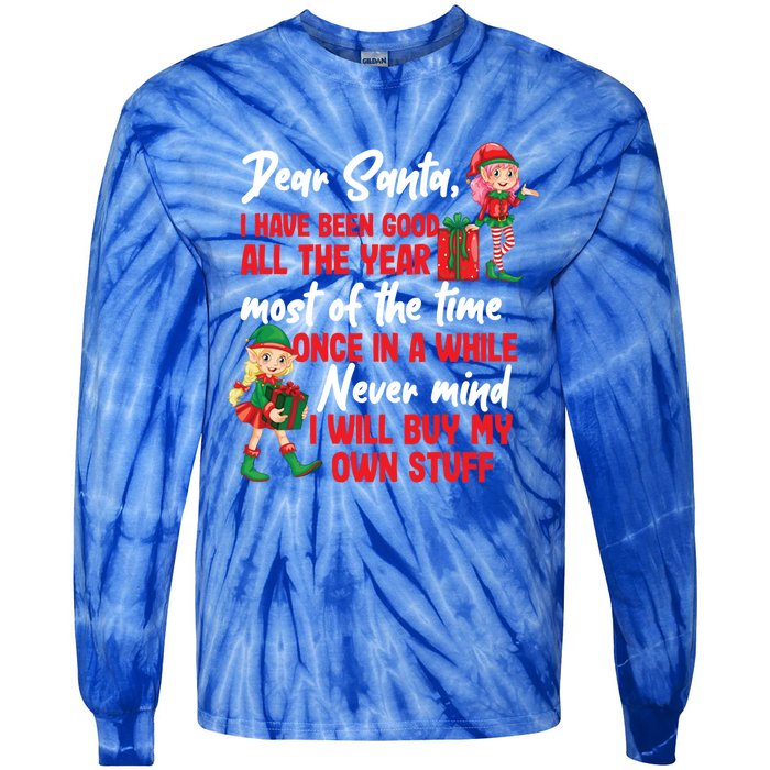 Funny Christmas Dear Santa I Will Buy My Own Stuff Funny Gift Tie-Dye Long Sleeve Shirt