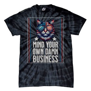 Funny Cat Design Mind Your Own Damn Business Tie-Dye T-Shirt