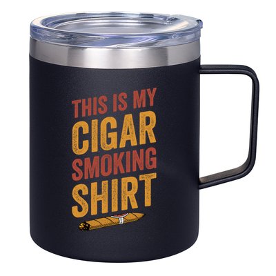 For Cigar Dad This Is My Cigar Smoking 12oz Stainless Steel Coffee Mug