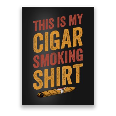 For Cigar Dad This Is My Cigar Smoking Poster