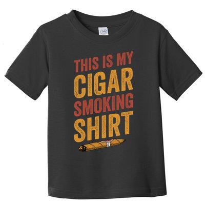 For Cigar Dad This Is My Cigar Smoking Toddler T-Shirt