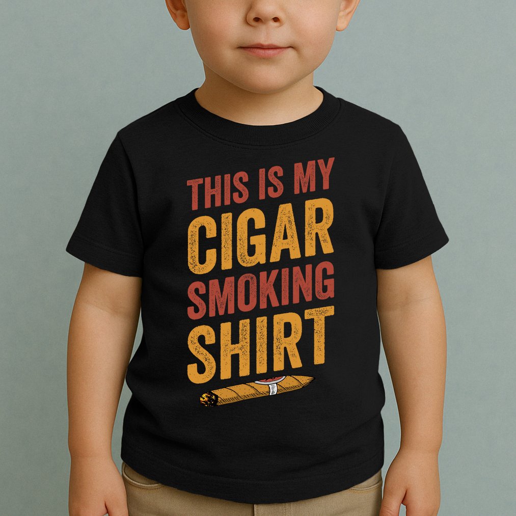 For Cigar Dad This Is My Cigar Smoking Toddler T-Shirt
