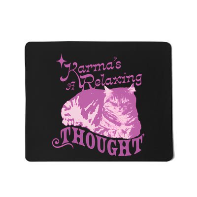 Funny Cat Design Karma Is A Relaxing Mousepad