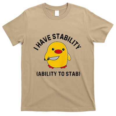 Funny Cute Duck Funny I Have Stability Ability To Stab T-Shirt