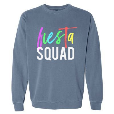 Funny Cinco De Mayo Fiesta Squad Design For Parties Funny Garment-Dyed Sweatshirt