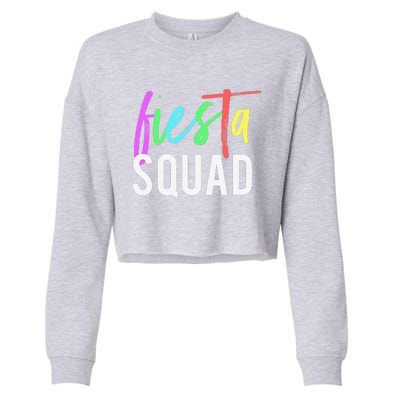 Funny Cinco De Mayo Fiesta Squad Design For Parties Funny Cropped Pullover Crew