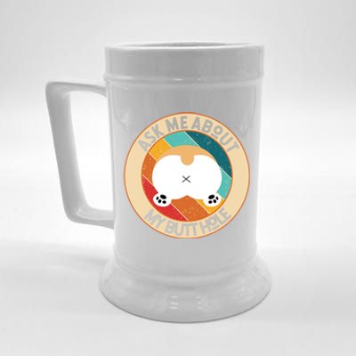 Funny Corgi Dog Design Ask Me About My Butthole Butt Mom Dad Gift Beer Stein