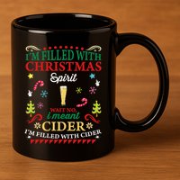 Funny Christmas Design For Cider Alcoholic Spirits Lovers 11oz C Handle Ceramic Mug