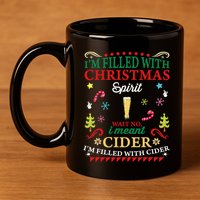 Funny Christmas Design For Cider Alcoholic Spirits Lovers 11oz C Handle Ceramic Mug