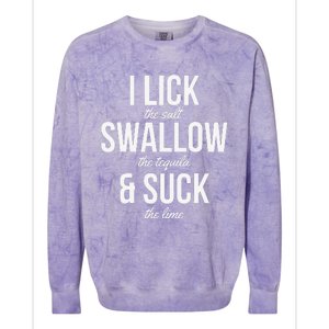 Funny Cinco De Mayo I Lick The Salt Swallow The Tequila Colorblast Crewneck Sweatshirt