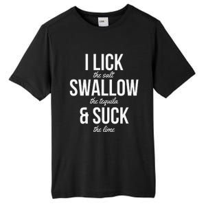 Funny Cinco De Mayo I Lick The Salt Swallow The Tequila Tall Fusion ChromaSoft Performance T-Shirt