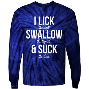 Funny Cinco De Mayo I Lick The Salt Swallow The Tequila Tie-Dye Long Sleeve Shirt