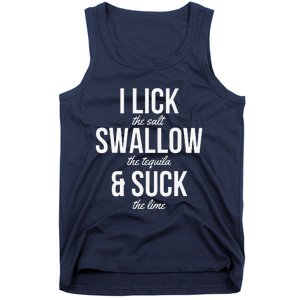 Funny Cinco De Mayo I Lick The Salt Swallow The Tequila Tank Top