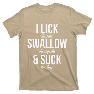 Funny Cinco De Mayo I Lick The Salt Swallow The Tequila T-Shirt