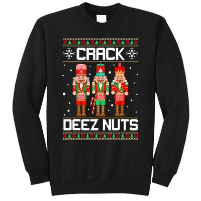 Funny Crack Deez Nuts Ugly Christmas Sweater Xmas Nutcracker Tall Sweatshirt