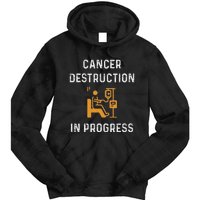 Fighting Cancer Destruction In Progress Tie Dye Hoodie