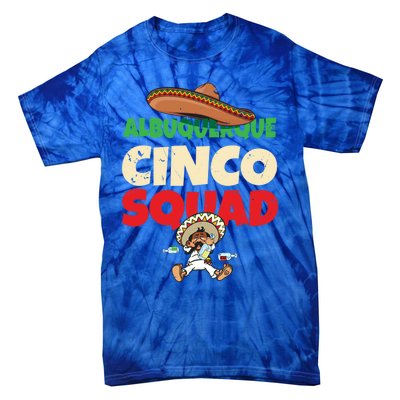 Funny Cinco De O Costume Cinco De Mayo Albuquerque Gift Tie-Dye T-Shirt